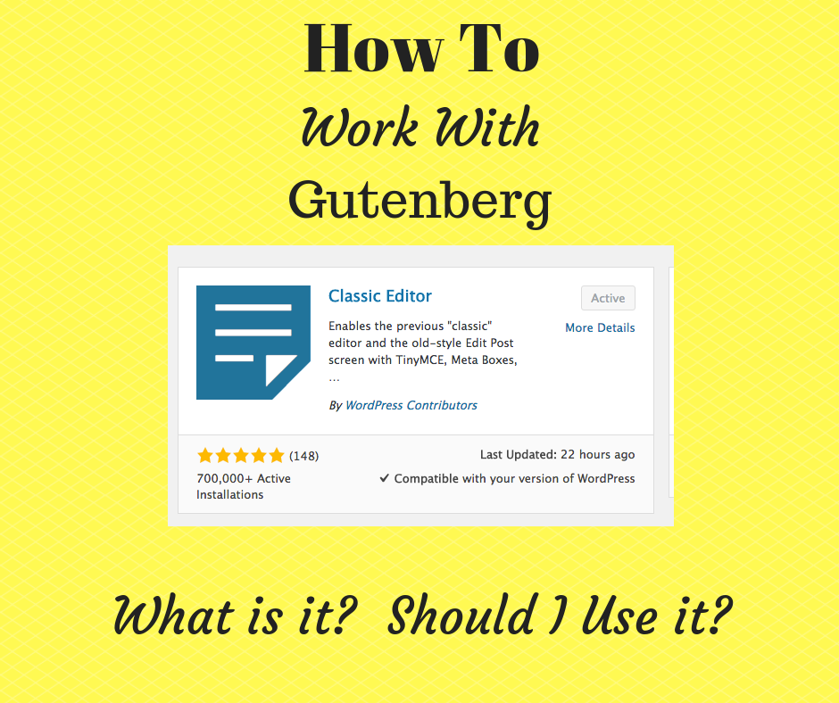 Gutenberg – To Use it Or Not To Use It?